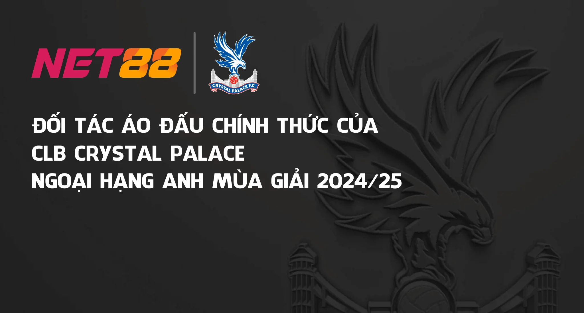 Net88 0od3q8t - Chơi Nét Như Nhà Cái Net 88 2025 25 Net88max.com Banner Net88 hợp tác Crystal Palace Homepage 2